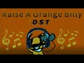 Raise a Orange Billy OST-PARTYYYYYY