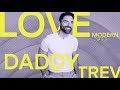 Dating, Friends and Competition (with Love Daddy Trev)