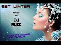 SET @WINTER 2k23 Mixed By Dj Ruiz