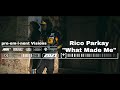 Rico Parkay - What Made Me