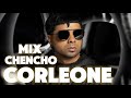 CHENCHO CORLEONE - MIX REGGAETON  - LO MEJOR DE CHENCHO CORLEONE