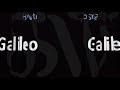 How to Pronounce Galileo Galilei? (CORRECTLY) | Italian & English Pronunciation