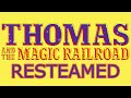 Thomas and the magic railroad resteamed teaser trailer 2 0