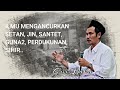 ILMU MENGHANCURKAN SETAN, JIN, SANTET, GUNA2, PERDUKUNAN, SIHIR MENURUT GUS BAHA #gusbaha