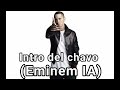 Intro del chavo del 8 - (Eminem IA)