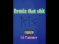 Lil Flammer - Fuck Shit(Thump Shit)