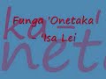 Funga 'Onetaka - 'Isa Lei