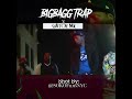 BigBagg Trap x Watch Me trailer
