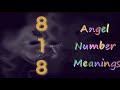 Angel Number 818 Meanings – Why Are You Seeing 818?