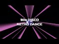 '80s DISCO RETRO DANCE MIX