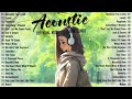 Romantic Acoustic Love Songs 2024 🌿 Chill English Love Songs 🌿 Morning Vibes Music 2024 New Songs