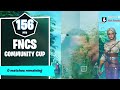 FNCS COMMUNITY CUP WENT LIKE THIS...