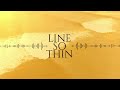 Line So Thin - Here I Am (Official Lyric Video)