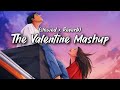 Valentine lofi Mashup  (slowedxReverb) Love song @Sanxxlofi