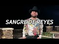 Sangre De Reyes - Luis R Conriquez (Corridos 2022)