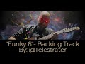Funky 6-  When Metal Meets Funk (original jam)