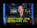 Stuttering John Interview's Vol  2