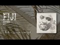Fiji - Auright (Official Audio) ft. Irie Love