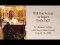 Will You Accept or Reject God's Call?