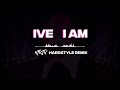 IVE - I AM (NFKTN Hardstyle Remix)