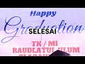 PROSESI WISUDA TK RAUDLATUL ULUM