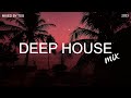 Deep House Mix 2023 Vol.1 | Mixed By TSG