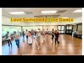 Love Somebody Line Dance