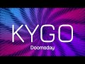 Doomsday - KYGO (Official Track)