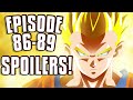 GOHAN RE-AWAKENS POTENTIAL!! GOD'S PLAN TO DESTROY UNIVERSE 7 FIRST!?! EPISODE 86-89 SPOILERS!