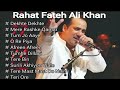 Rahat Fateh Ali Khan Songs ❣️| Best Of Rahat Fateh Ali Khan Songs | Rahat Fateh Ali Khan Hindi Songs