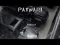 PATWARI | SHALLY | 2YUNG