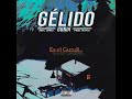 Gélido- Gundi (Prod by Hefflo) (Videolyrics by Gundi)