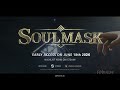 Soulmask Gameplay Preview: Should you play this Co-Op Survival Sandbox RPG