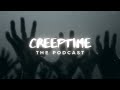 CreepTime The Podcast Ep. 58 - The Halloween Night*Special* - 3 True Scary Stories