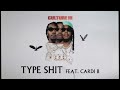 Migos Feat. Cardi B - Type Shit (Official Audio)