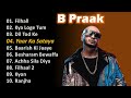 B Praak | Jukebox Non Stop | Top Hindi Bollywood Hit Songs | Music Hitbox