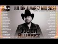 Mix Julión Álvarez y Su Norteño Banda 2024 🔥 Más Popular Julión Álvarez Álbum Completo 2024 #3