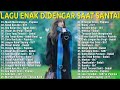 Lagu Santai Saat Kerja - Lagu Pop Indonesia Terbaru & Terpopuler 2024 | Dadali , Papinka