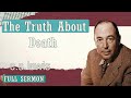 C S Lewis Message 2024 - The Truth About Death