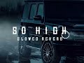 So High [ Slowed-Reverb ] || Sidhu Mosewala || - Beat Droppers