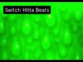 [Free] Switch Hitta Beats - Slime