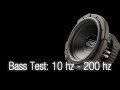 Bass Test:10 hz - 200 hz [Sound Only] Subwoofer