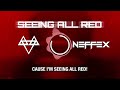 NEFFEX - Seeing All Red 🥷 [Copyright Free] No.204