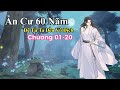 [Audio] Chương 01-20 Ẩn Cư Sáu Mươi Năm, Đệ Tử Của Ta Đều Vô Địch