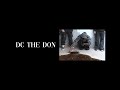 DC The Don - set it off #2012 #LETTER5 (Deleted Music Video)