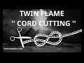 Twin Flame | TWIN FLAME CORD CUTTING | Letting Go of Twin Flame | Can I let go of my twin flame