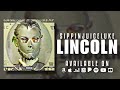 Sippinjuiceluke - Lincoln (Official Audio)