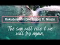 Rokudenashi (One Voice) ft. Ninzin