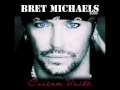Bret Michaels - I'd Die For You (New Song 2010)