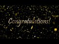 2 Hour Congratulations Background Video with Gold Confetti and  Music | 365Edits.com